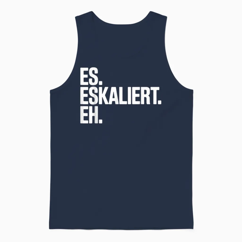 Es Eskaliert Eh Trinkspruch Oktoberfest Spruch Lustig Party Unisex Tank Top in Navy