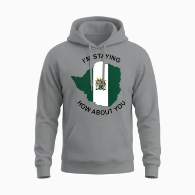 I’m Staying Rhodesia How About You Unisex Hoodie - Sport Grey