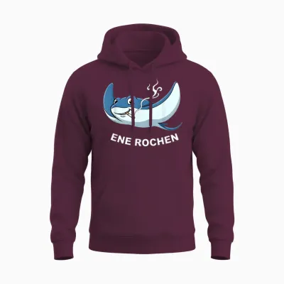T-Shirt with "ene Rochen" Funny Smoker Sayings Unisex Hoodie - Maroon