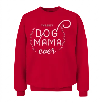 Dog Mom Shirt Dog Mama Gift Dog Lover Unisex Sweatshirt - Red