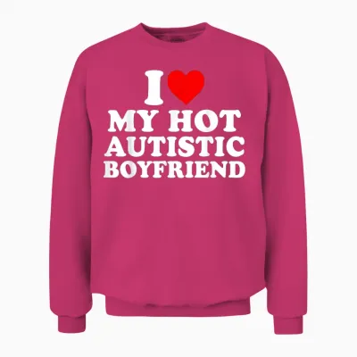 I Love My Hot Autistic Boyfriend Heart My Autism Bf T-Shirt, Black Unisex Sweatshirt - Heliconia