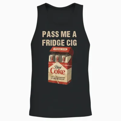 Funny Pass Me a Fridge Cig Funny Fridge Cig of Men Wom Unisex Tank Top - Black