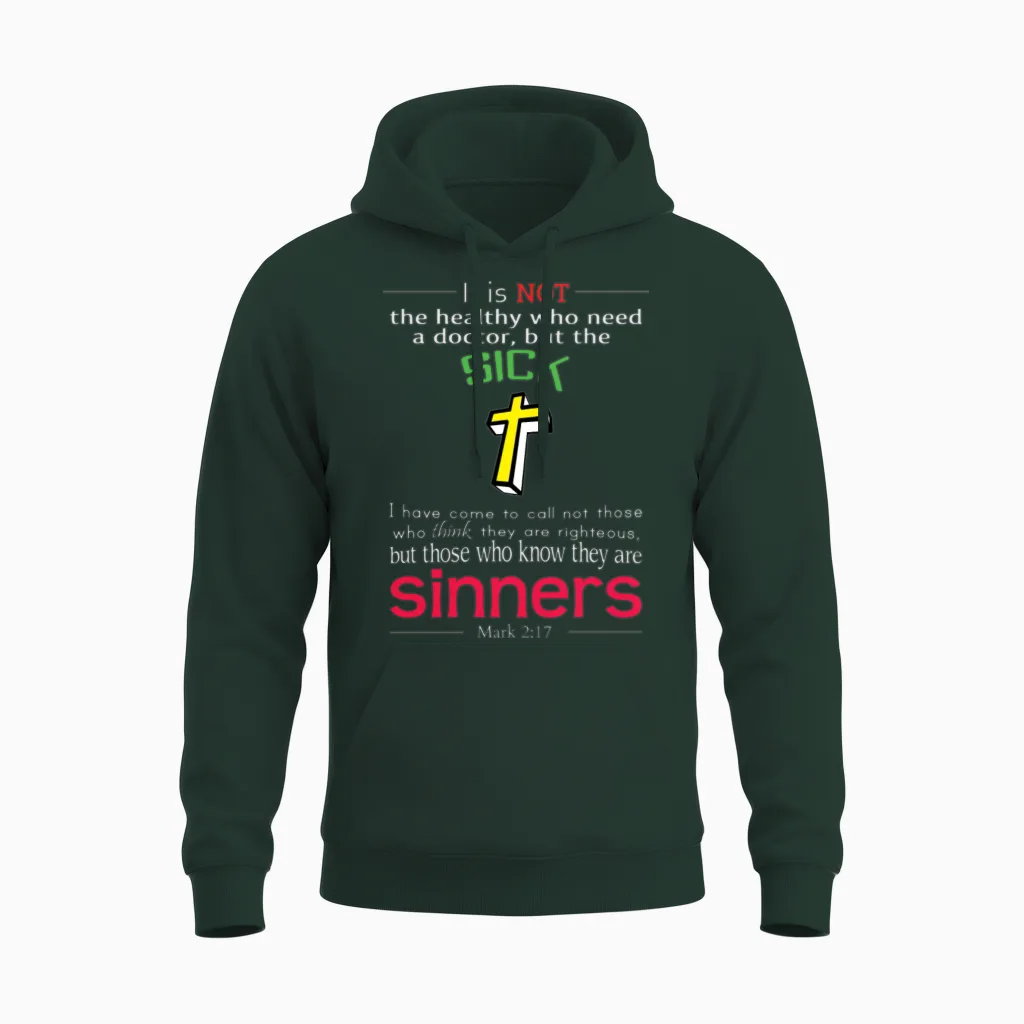 Mark 2:17 - Bible Verses & Scripture Unisex Hoodie in Forest