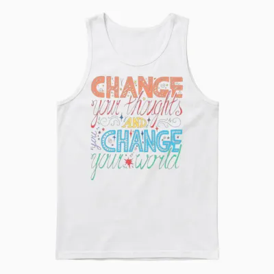 Change Your Thoughts and Change Your World Unisex Tank Top - White