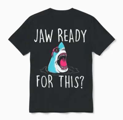 Jaw Ready for This - Funny Shark Lover Ocean Wildlife Unisex T-Shirt - Black
