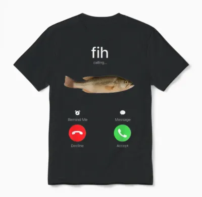 Fih Calling Accept or Decline Funny Fishing Meme Fisherman Unisex T-Shirt - Black