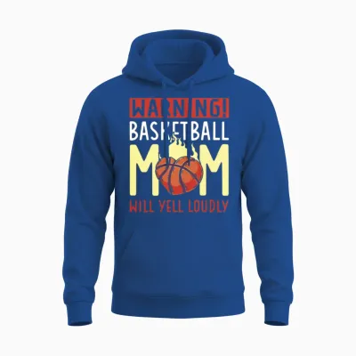 Warning Basketball Mom Will Yell Loudly Unisex Hoodie - Royal