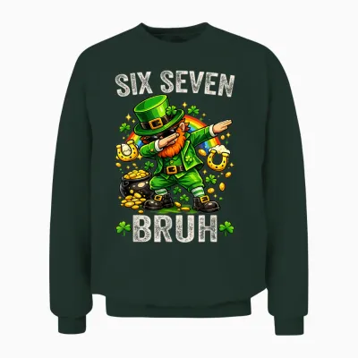 Bruh St Patricks Day Six Seven Kids Boys Men Women 67 Meme Unisex Sweatshirt - Forest