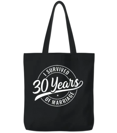 30 Years Marriage, Funny 30th Wedding Anniversary Tote Bags - Black