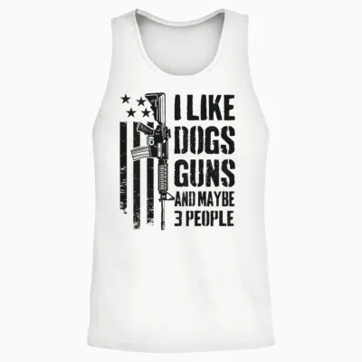 "i Like Guns Dogs and Maybe 3 People", Lustige Hundepistole, Auf Der Rückseite Unisex Tank Top - White