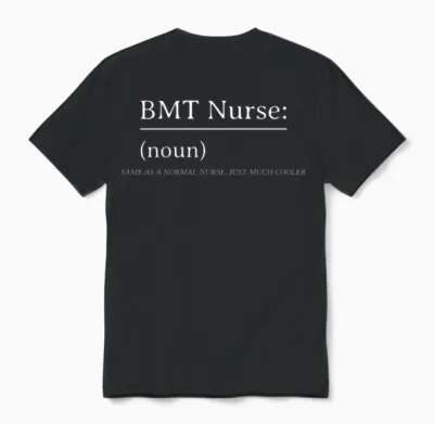 Bmt Nurse Same as a Normal Nurse, Just Much Cooler Unisex T-Shirt - Black