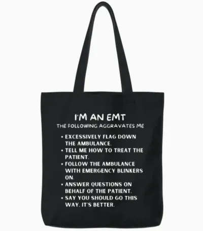 Funny Emt Things That Annoy Me Tote Bags - Black