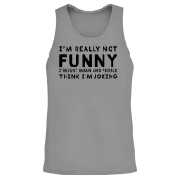 I'm Really Not Funny I'm Just Mean , Funny Humor Unisex Tank Top - Sport Grey – 2