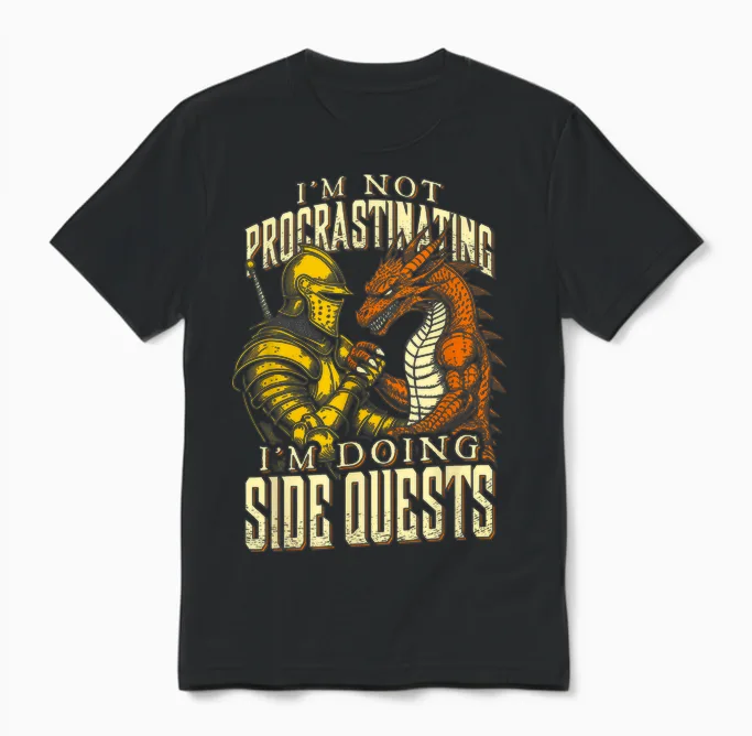 Je Ne Procrastine Pas, Je Fais Des Quêtes Secondaires Dragon Knight Unisex T-Shirt in Black