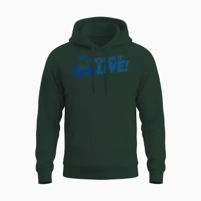 We Ll Do It Live Unisex Hoodie - Forest