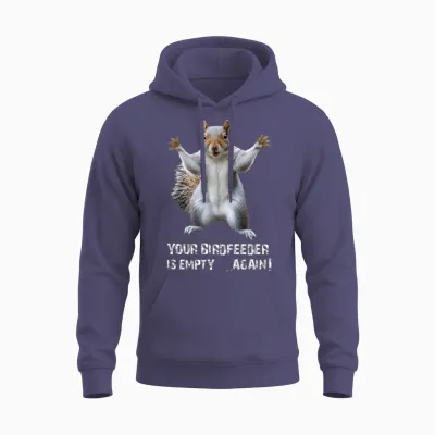 Squirrel, Your Birdfeeder Is Empty Again! Unisex Hoodie - Heather Sport Dark Navy