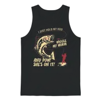 I Just Hold My Rod Wiggle My Worm and Pow Unisex Tank Top - Black – 1