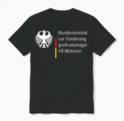German Federal Institute for the Promotion of Large Volume V8 Motors Tuning T-Shirt, Black Unisex T-Shirt - Black