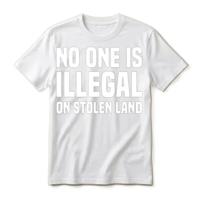 No One Is Illegal Stolen Land Native American Unisex T-Shirt - White