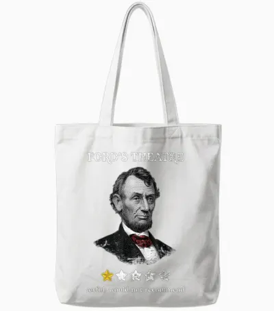 History-Of-Us-Presidents-Outfits Soulz Ford's Theater Presidential History Abe Lincoln Funny Unisex-Adults T-Shirt, Black, Small Tote Bags - White