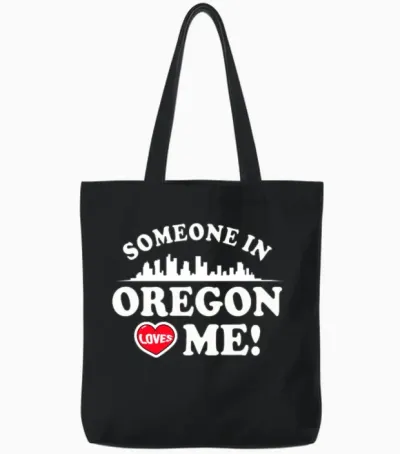 Someone in Oregon Loves Me Tote Bags - Black