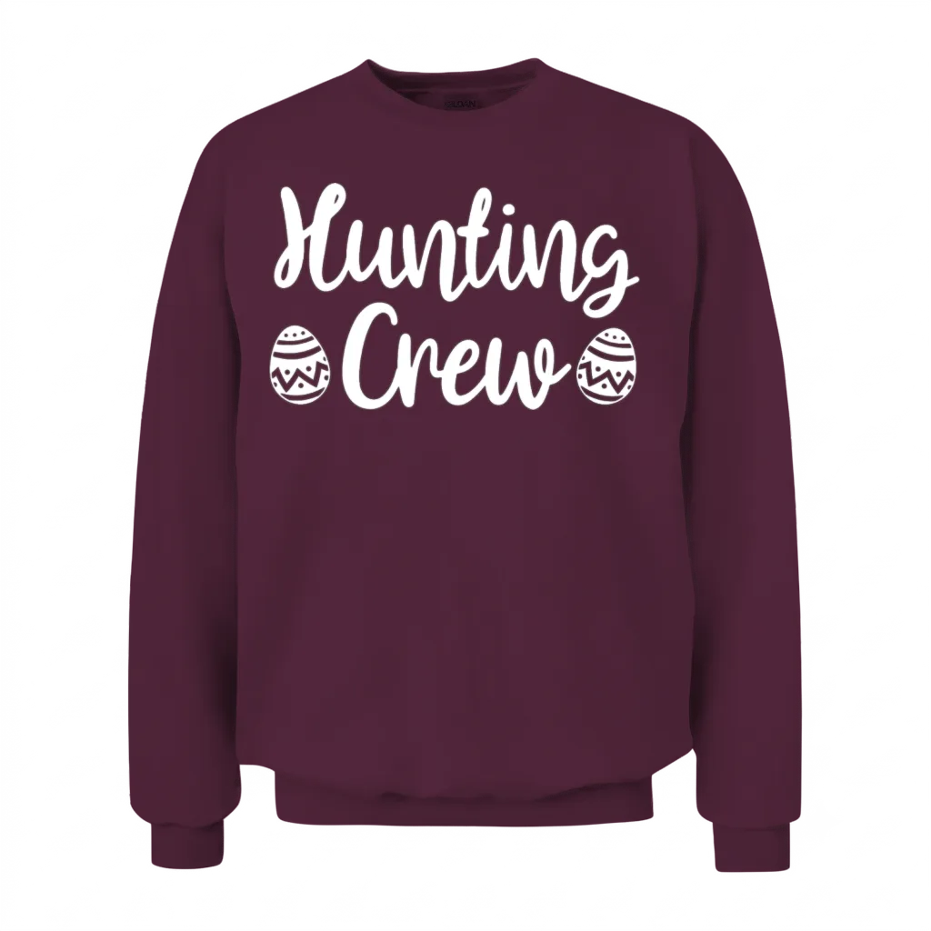 Hunting Crew Quotes Funny Easter Day Egg Hunter Unisex Sweatshirt - Maroon