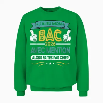 Baccalauréat 2026 Mention Cadeau Félicitation Bac Humour Unisex Sweatshirt - Irish Green