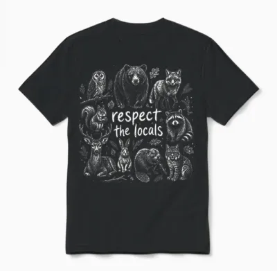 Respect the Locals Funny Animals Randonnée Camping Unisex T-Shirt - Black