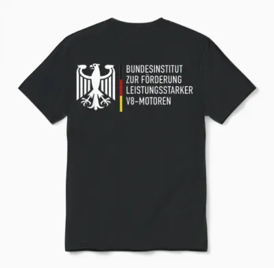 Bundesinstitut Zur Förderung Leistungsstarker V8-Motoren Unisex T-Shirt - Black