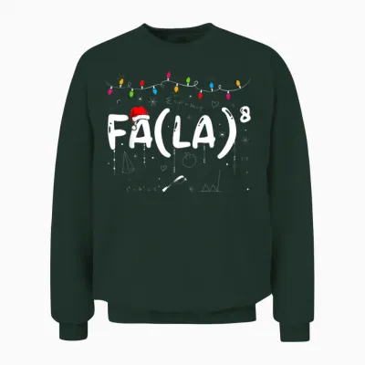 Fa (la)8 Funny Christmas Santa Fa La Math Teacher Men Women Unisex Sweatshirt - Forest