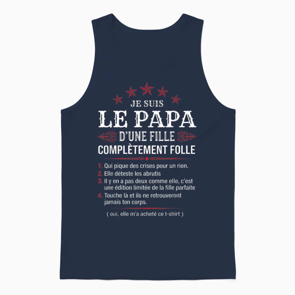 Papa D'une Fille Complètement Folle Humour Fête Des Pères Unisex Tank Top in Navy