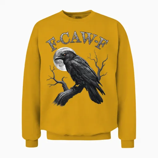 Black Crow, F-Caw-F Funny Black Bird Moon Gothic Adult Humor Unisex Sweatshirt - Gold