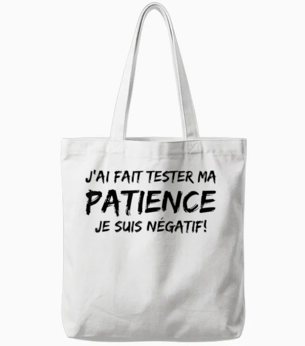 J'ai Fait Un Test De Patience Humour Beauf Phrase Drole Tote Bags in White