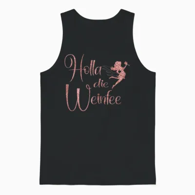 Wine Vino Gift Idea Holla Die Weinfee White Wine Red Wine Unisex Tank Top - Black