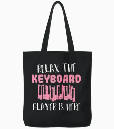 Relax the Keyboard Player Is Here - Musician Tote Bags - Black