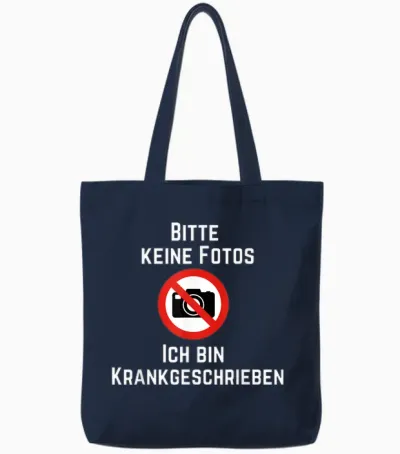 Funny Photo T-Shirt with German Text "bitte Keine Fotos Ich Bin Krank" [german, Black Tote Bags - Navy