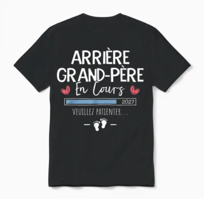 Arrière Grand Père En Cours 2027 Annonce Futur Arrière Papy Unisex T-Shirt - Black