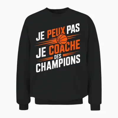 Entraîneur Je Peux Pas Je Coache Des Champions Coach Basket Unisex Sweatshirt - Black