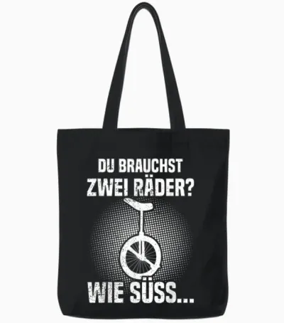 Du Brauchst Zwei Räder? Einrad Fahren Einradfahrer Unicycle Tote Bags - Black