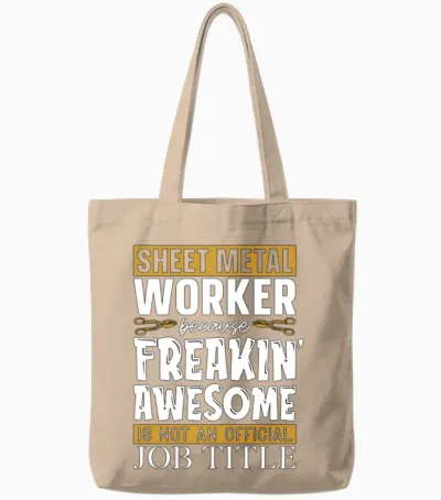 Sheet Metal Worker Because Sheet Metal Mechanic Tote Bags - Natural