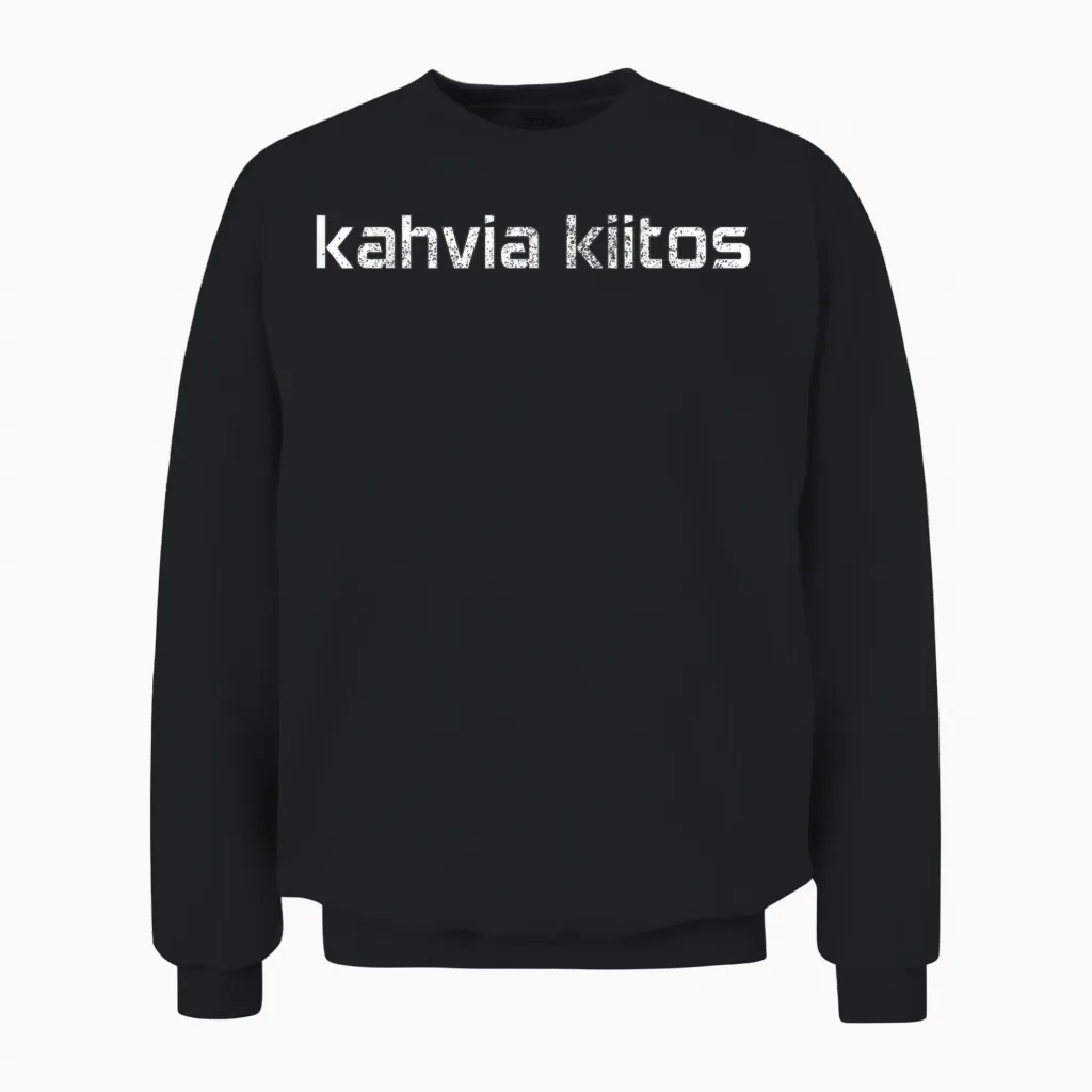 Kahvia Kiitos Coffee Please in Finnish Suomi Finn Finnland Unisex Sweatshirt in Black