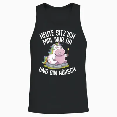 Einhörner Heute Sitz´ Ich Mal Nur Da Und Bin Hübsch Einhorn Unisex Tank Top - Black