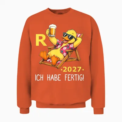 Rente 2027 Legendäre Rente Ente Ich Habe Fertig Rentner Bier Unisex Sweatshirt - Orange