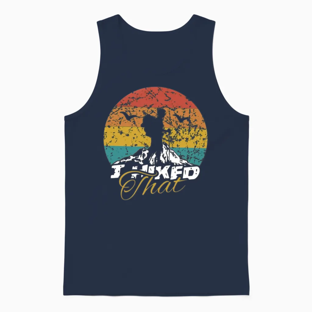 I Hiked That Funny Hiking Backpacking Camping Unisex Tank Top in Navy