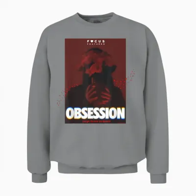 Obsession You Get the Love You Deserve Unisex Sweatshirt - Sport Grey
