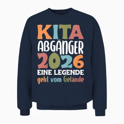 Kita Abgänger 2026 Eine Legende Geht Vom Gelände Abschied Unisex Sweatshirt - Navy
