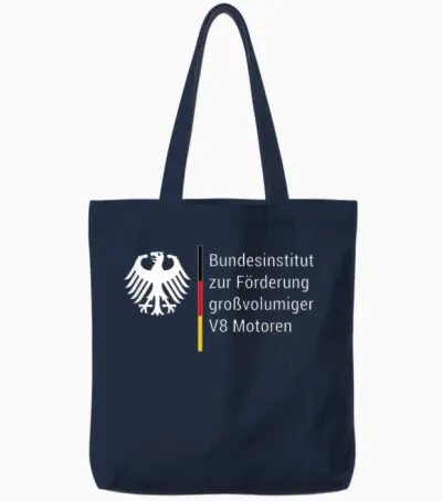 German Federal Institute for the Promotion of Large Volume V8 Motors Tuning T-Shirt, Black Tote Bags - Navy