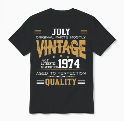 Vintage Aged to Perfection Juli 1974 Unisex T-Shirt - Black