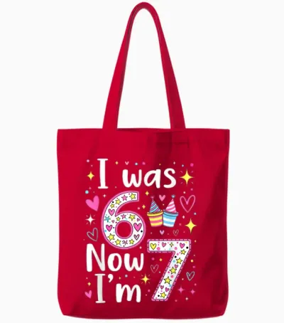 7 Years Old Birthday I Was 6 Now I'm 7 6 7 Funny Kids Girls Tote Bags - Red
