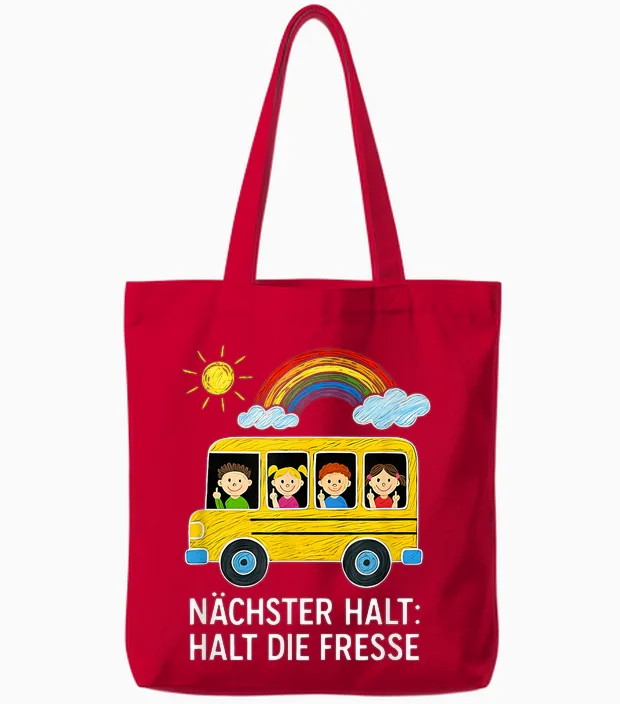 Nächster Halt Halt Die Fresse Tote Bags in Red